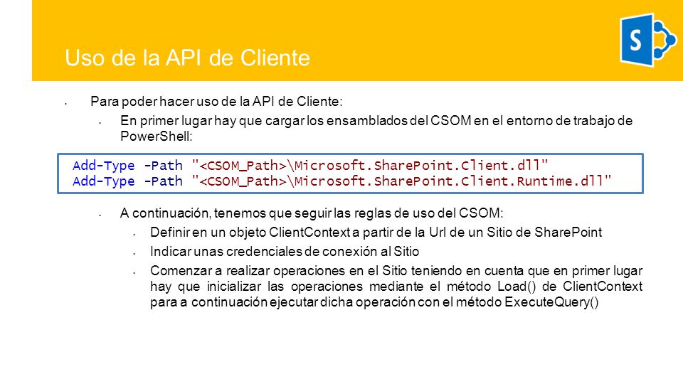 Uso de la API de Cliente Para poder hacer uso de la API de Cliente: