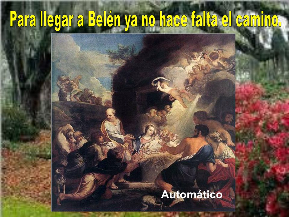 Para llegar a Belén ya no hace falta el camino.