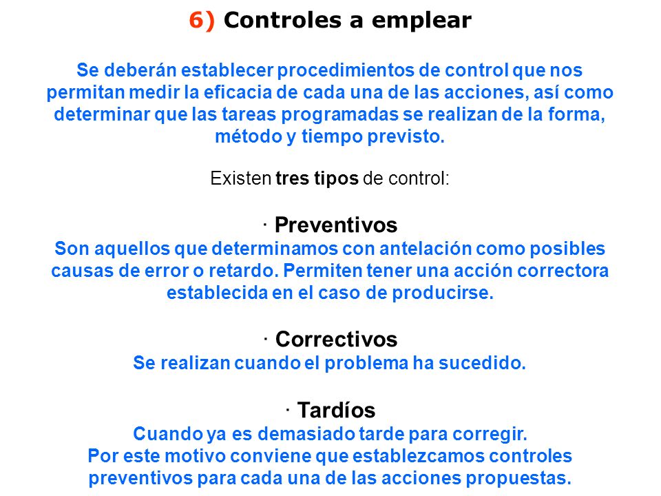 6) Controles a emplear · Preventivos · Correctivos · Tardíos
