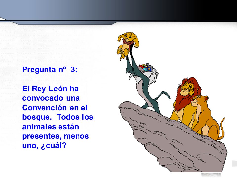 Pregunta nº 3: El Rey León ha convocado una Convención en el bosque.