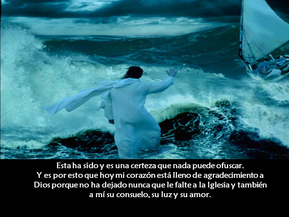 Esta ha sido y es una certeza que nada puede ofuscar