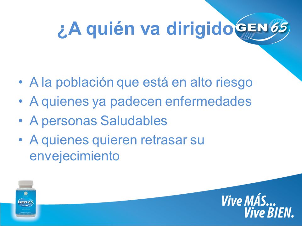 ¿A quién va dirigido A la población que está en alto riesgo