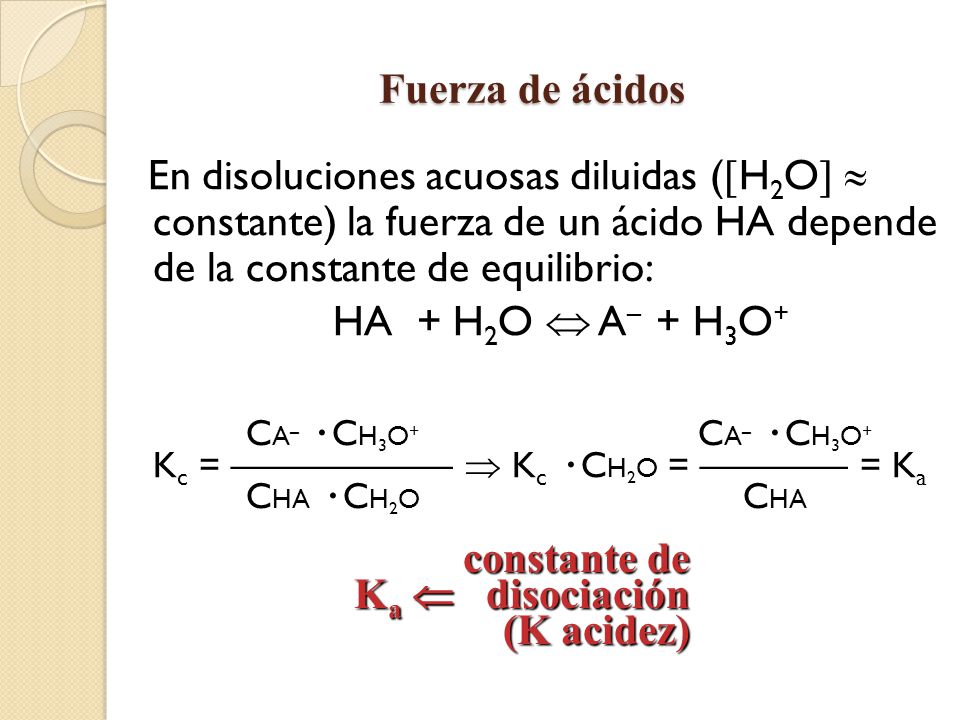 constante de Ka  disociación (K acidez)