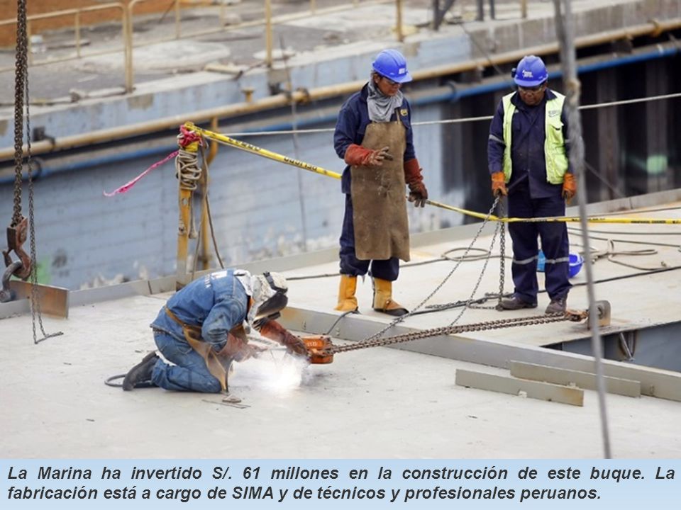 La Marina ha invertido S/. 61 millones en la construcción de este buque.