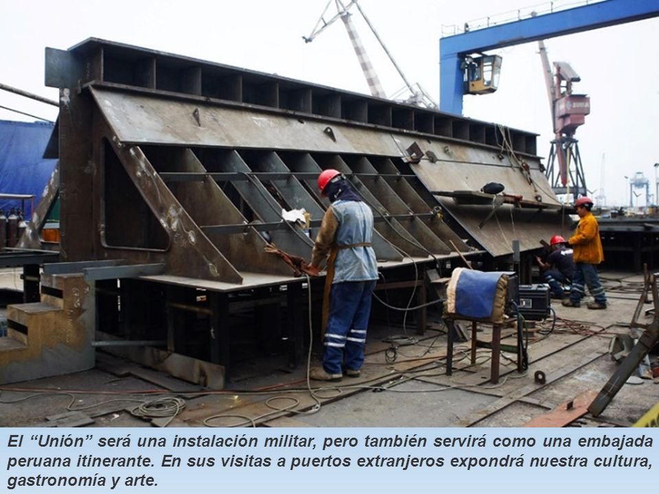 El Unión será una instalación militar, pero también servirá como una embajada peruana itinerante.