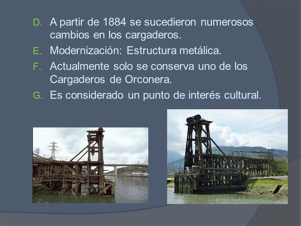 A partir de 1884 se sucedieron numerosos cambios en los cargaderos.