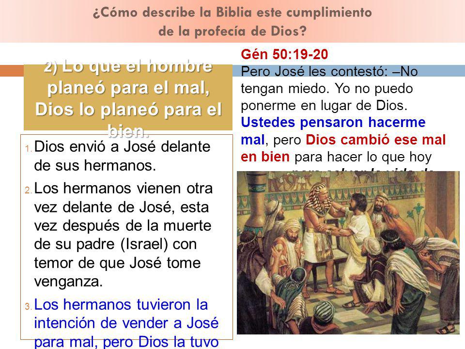 ¿Cómo describe la Biblia este cumplimiento de la profecía de Dios