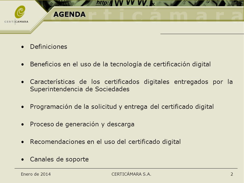 AGENDA Definiciones. Beneficios en el uso de la tecnología de certificación digital.