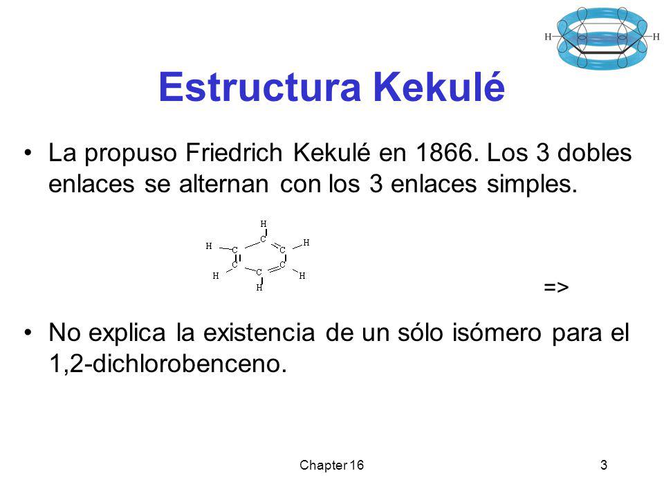 Estructura Kekulé La propuso Friedrich Kekulé en Los 3 dobles enlaces se alternan con los 3 enlaces simples.