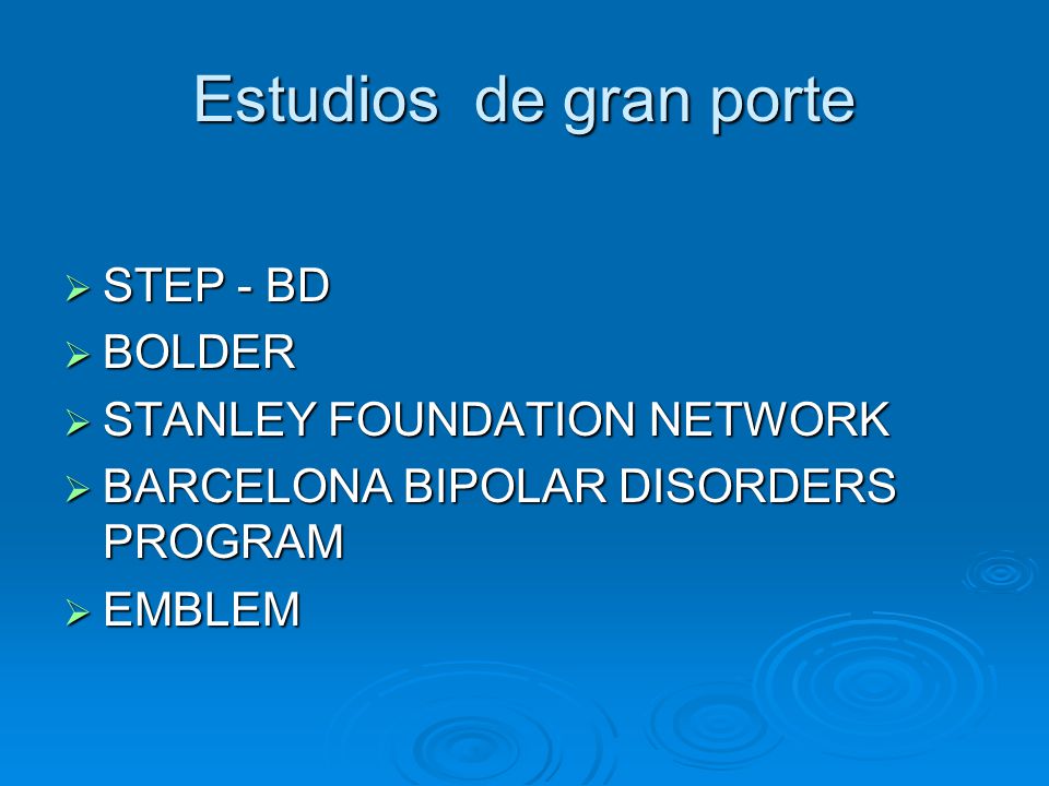 Estudios de gran porte STEP - BD BOLDER STANLEY FOUNDATION NETWORK