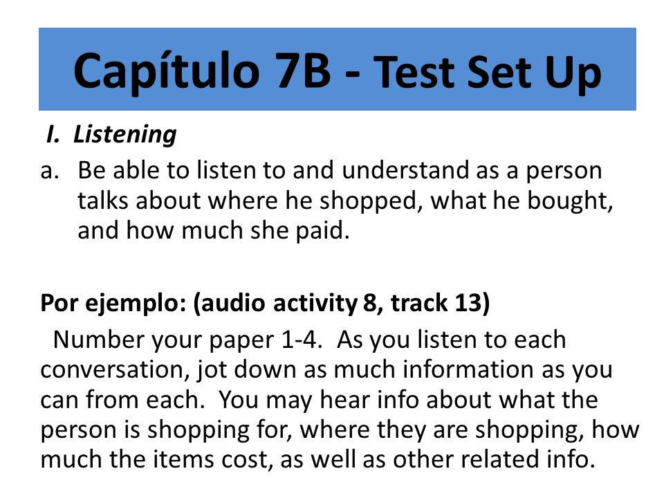 Capítulo 7B - Test Set Up I. Listening