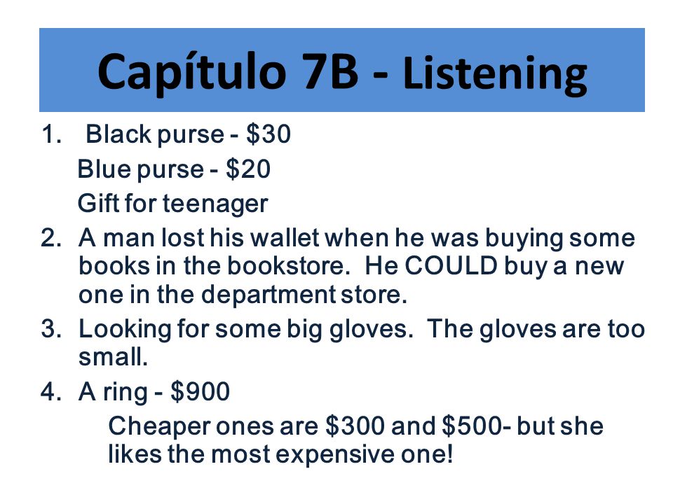Capítulo 7B - Listening Black purse - $30 Blue purse - $20