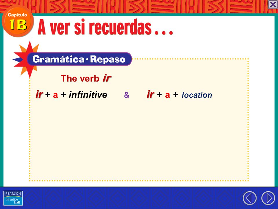ir + a + infinitive & ir + a + location