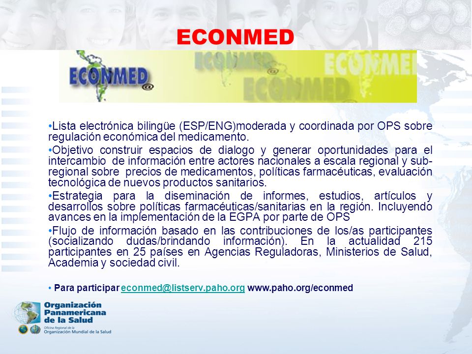 ECONMED Lista electrónica bilingüe (ESP/ENG)moderada y coordinada por OPS sobre regulación económica del medicamento.