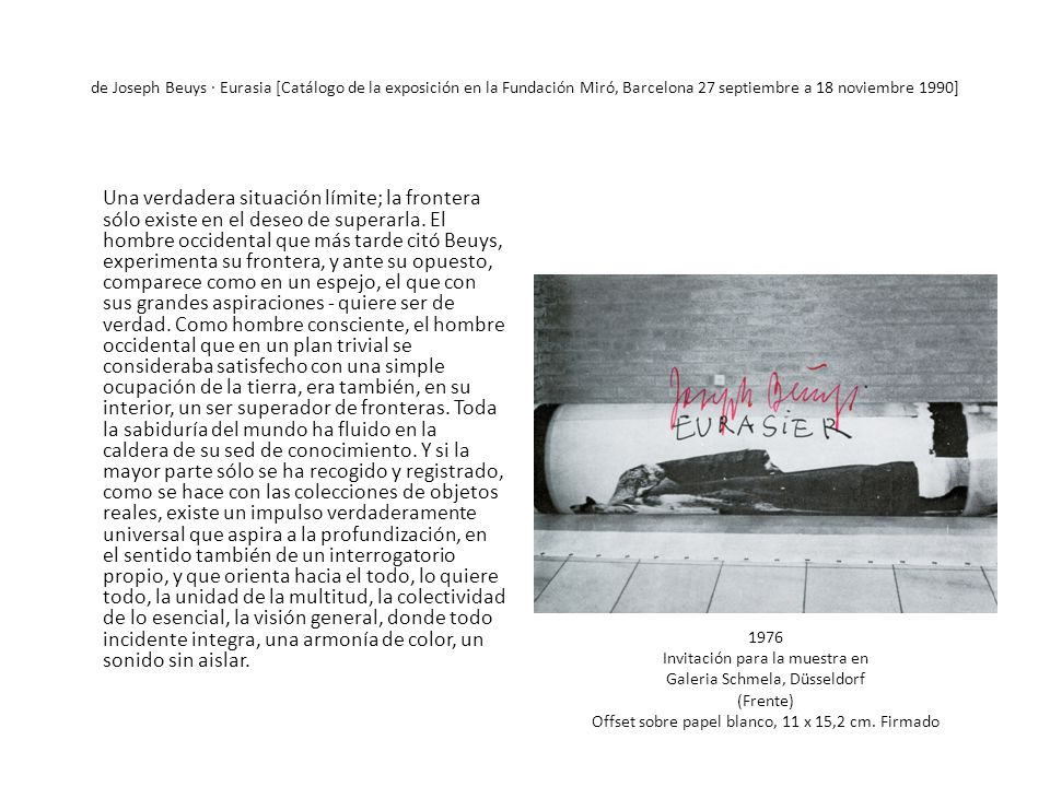 de Joseph Beuys · Eurasia [Catálogo de la exposición en la Fundación Miró, Barcelona 27 septiembre a 18 noviembre 1990]