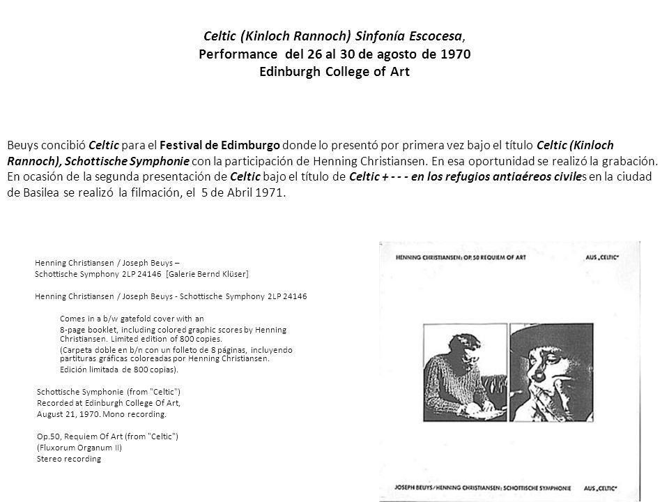 Celtic (Kinloch Rannoch) Sinfonía Escocesa, Performance del 26 al 30 de agosto de 1970 Edinburgh College of Art