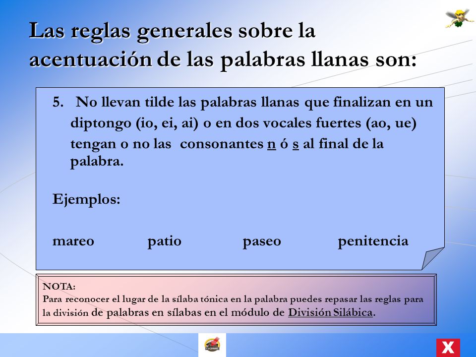 Las reglas generales sobre la acentuación de las palabras llanas son: