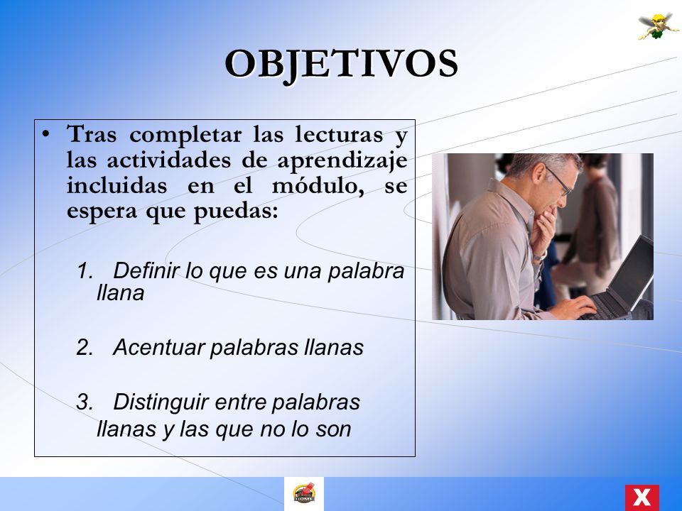 OBJETIVOS Tras completar las lecturas y las actividades de aprendizaje incluidas en el módulo, se espera que puedas: