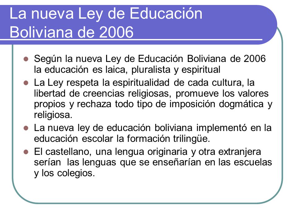 La nueva Ley de Educación Boliviana de 2006