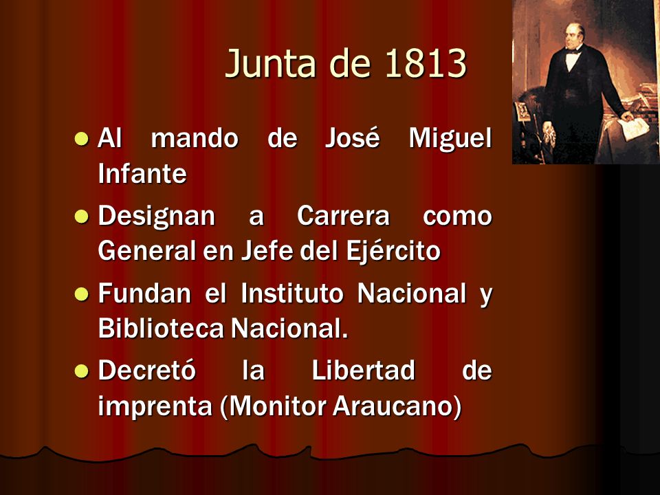 Junta de 1813 Al mando de José Miguel Infante
