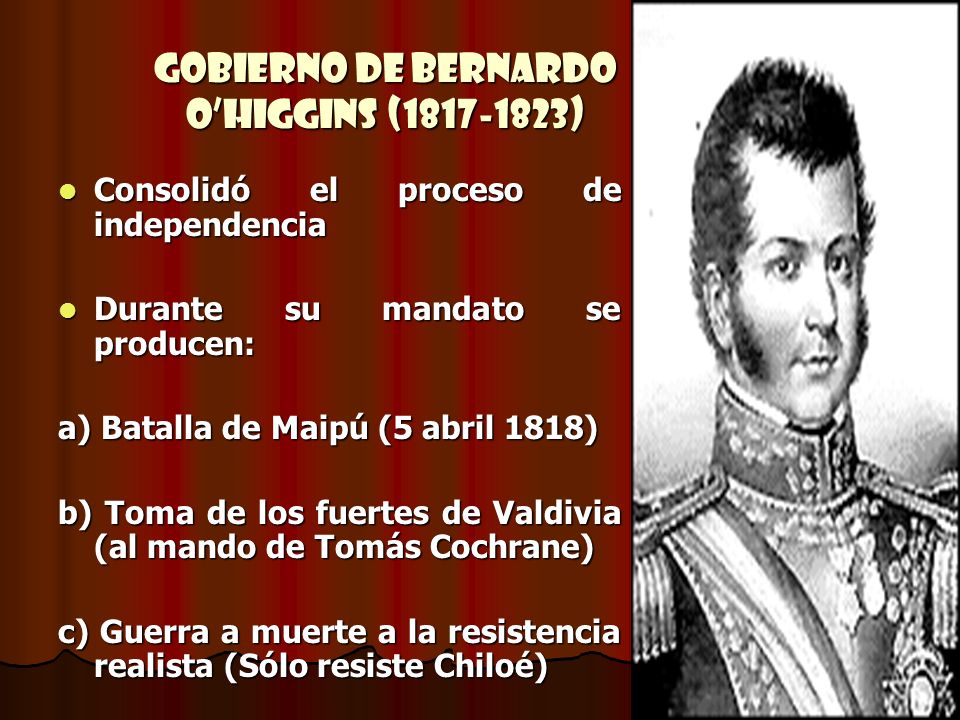 Gobierno de Bernardo O’Higgins ( )