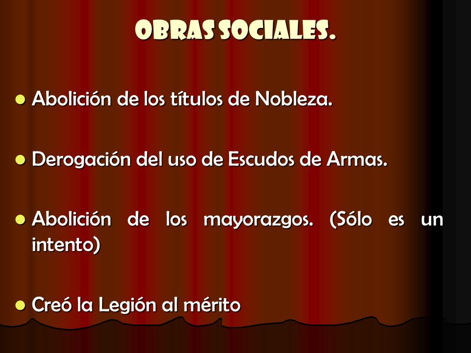 Obras Sociales. Abolición de los títulos de Nobleza.