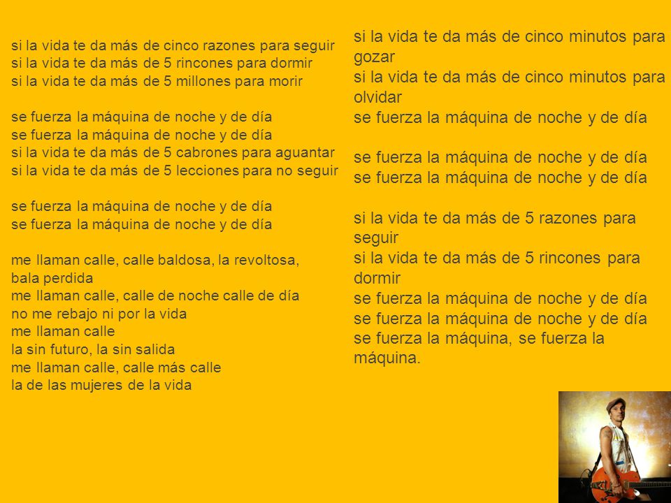 si la vida te da más de cinco minutos para gozar si la vida te da más de cinco minutos para olvidar se fuerza la máquina de noche y de día se fuerza la máquina de noche y de día se fuerza la máquina de noche y de día si la vida te da más de 5 razones para seguir si la vida te da más de 5 rincones para dormir se fuerza la máquina de noche y de día se fuerza la máquina de noche y de día se fuerza la máquina, se fuerza la máquina.