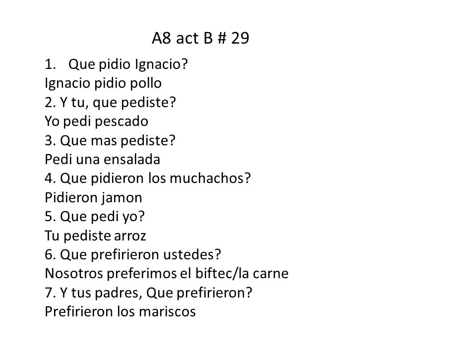 A8 act B # 29 Que pidio Ignacio Ignacio pidio pollo