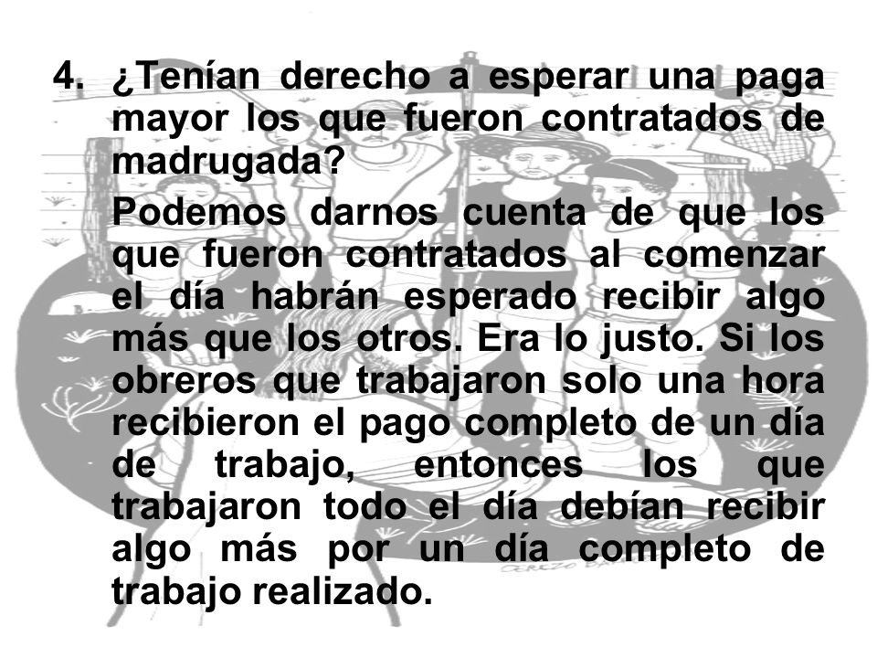 ¿Tenían derecho a esperar una paga mayor los que fueron contratados de madrugada