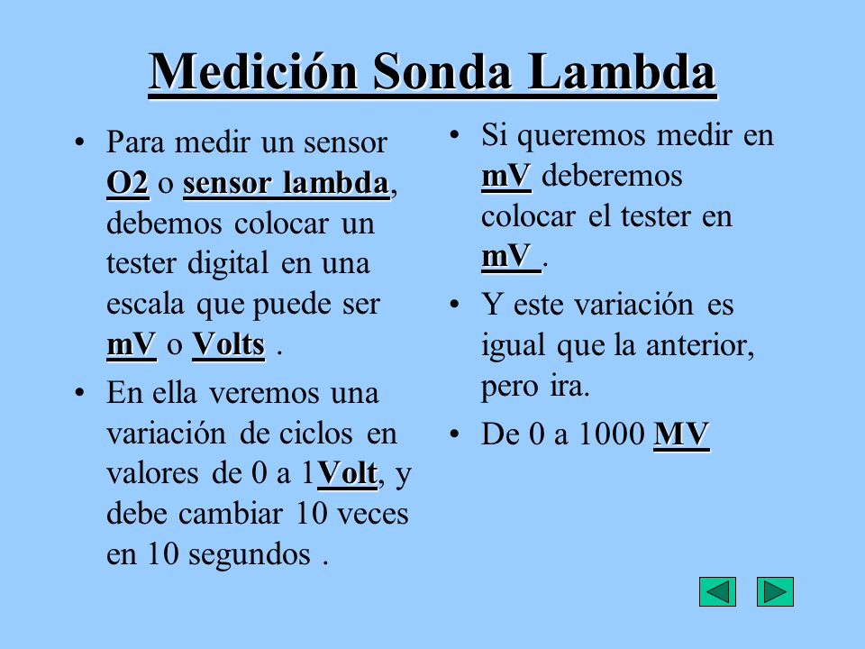 Medición Sonda Lambda Si queremos medir en mV deberemos colocar el tester en mV . Y este variación es igual que la anterior, pero ira.