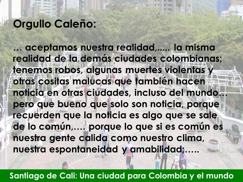 Santiago de Cali: Una ciudad para Colombia y el mundo