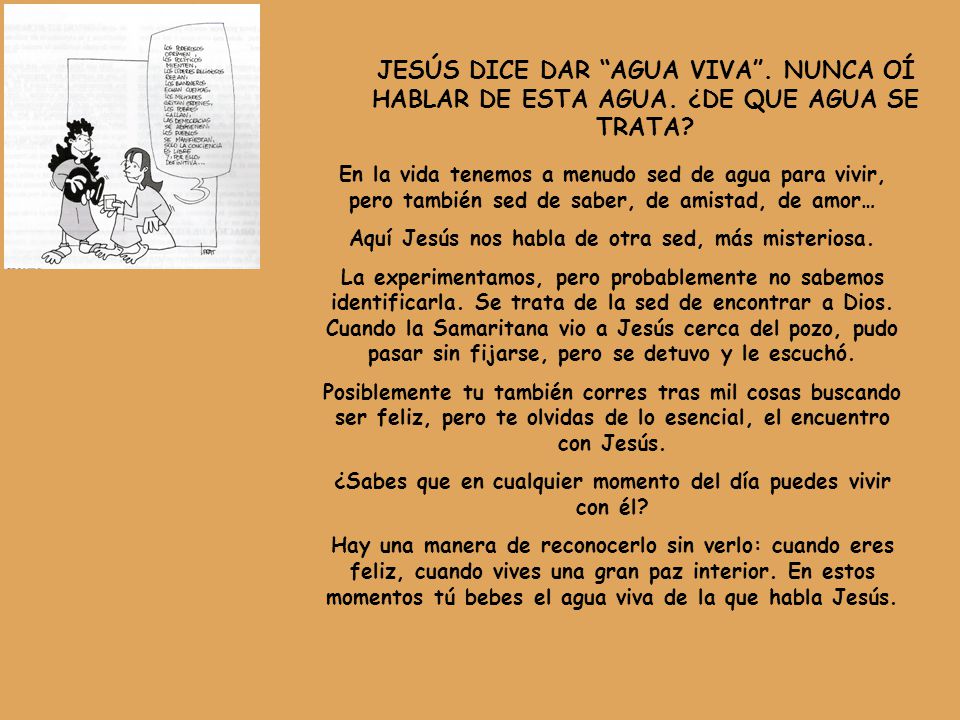 JESÚS DICE DAR AGUA VIVA . NUNCA OÍ HABLAR DE ESTA AGUA