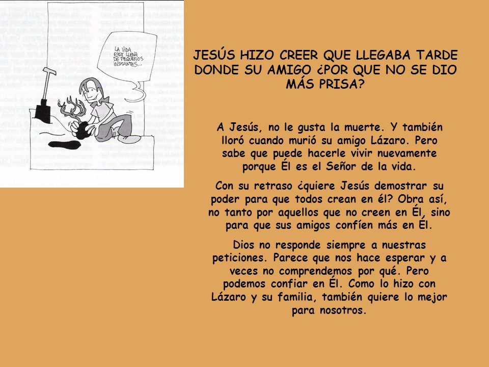 JESÚS HIZO CREER QUE LLEGABA TARDE DONDE SU AMIGO ¿POR QUE NO SE DIO MÁS PRISA