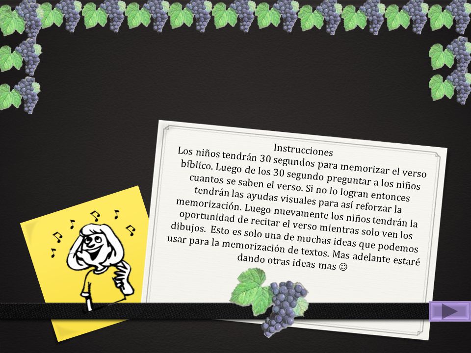 Instrucciones Los niños tendrán 30 segundos para memorizar el verso bíblico.