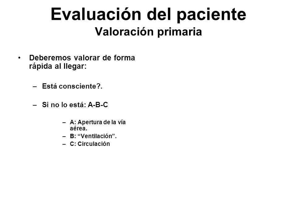 Evaluación del paciente Valoración primaria