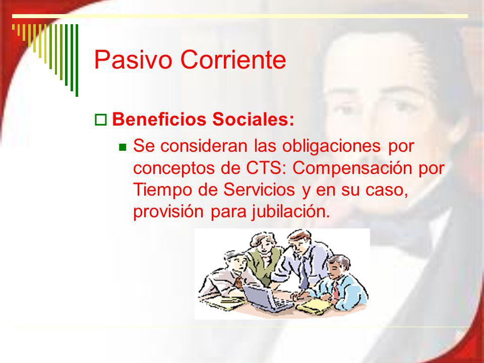 Pasivo Corriente Beneficios Sociales: