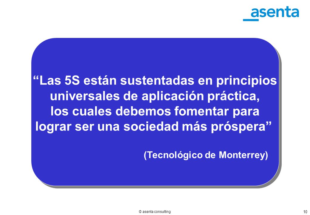 Las 5S están sustentadas en principios