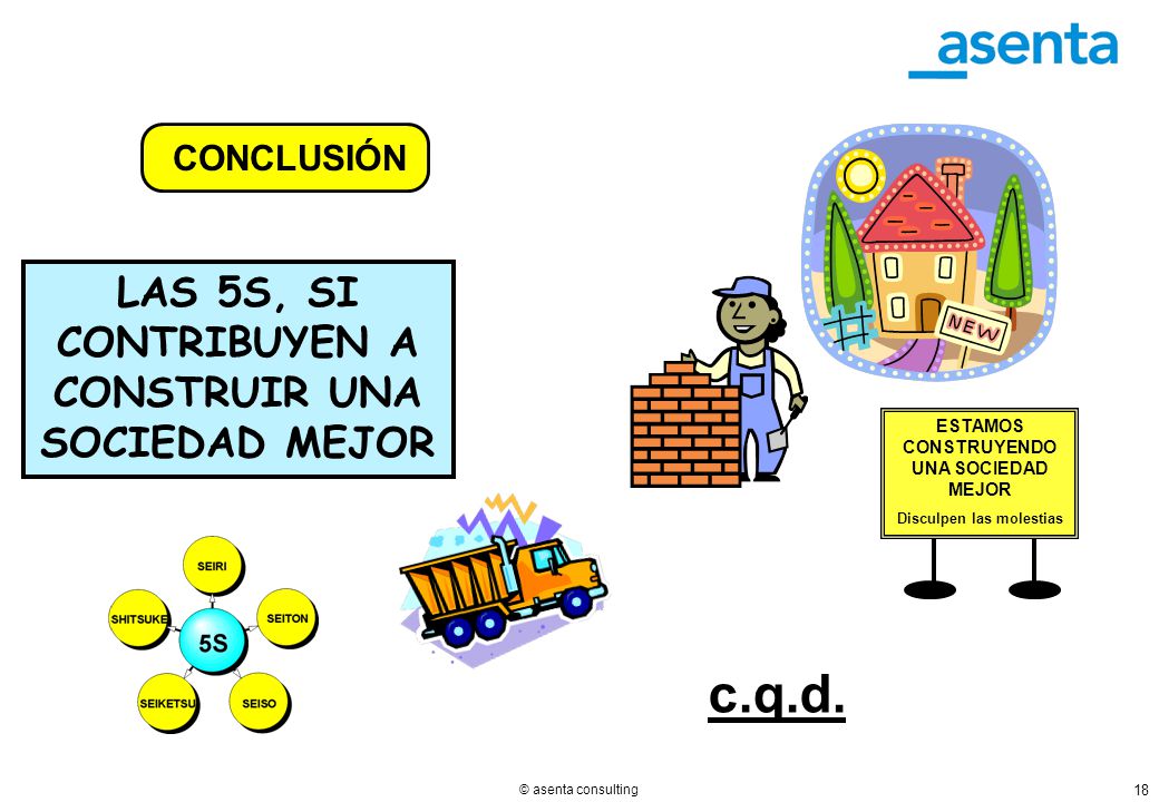 c.q.d. LAS 5S, SI CONTRIBUYEN A CONSTRUIR UNA SOCIEDAD MEJOR