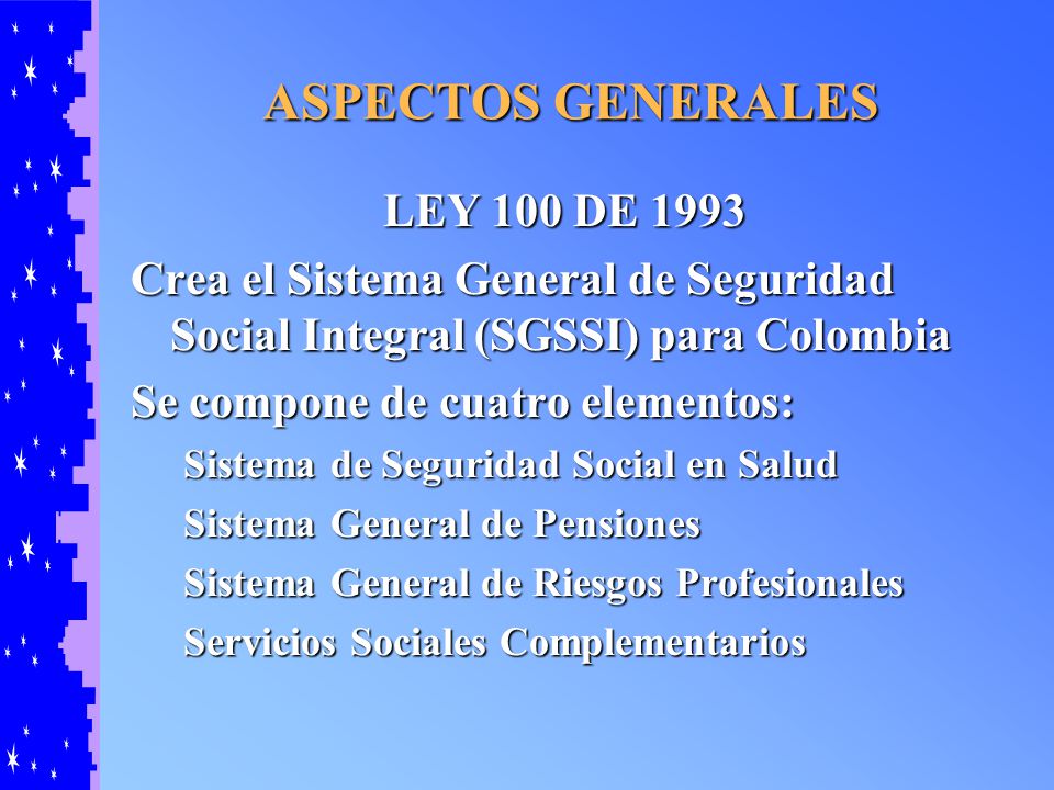 ASPECTOS GENERALES LEY 100 DE 1993