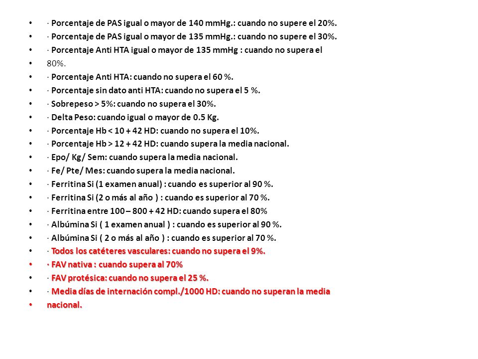 · Porcentaje de PAS igual o mayor de 140 mmHg