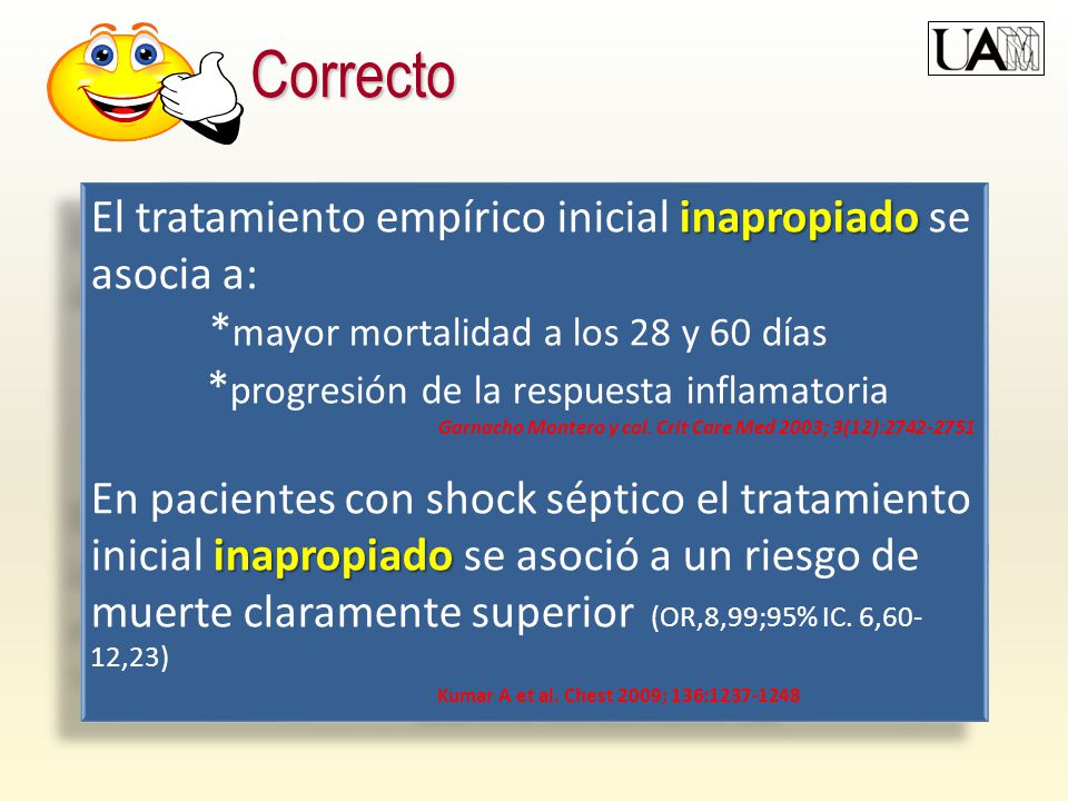 Correcto El tratamiento empírico inicial inapropiado se asocia a: *mayor mortalidad a los 28 y 60 días.