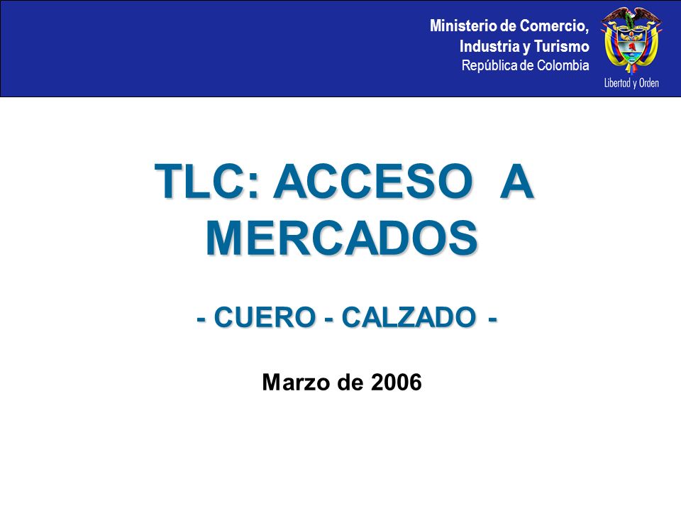 TLC: ACCESO A MERCADOS - CUERO - CALZADO - Marzo de 2006