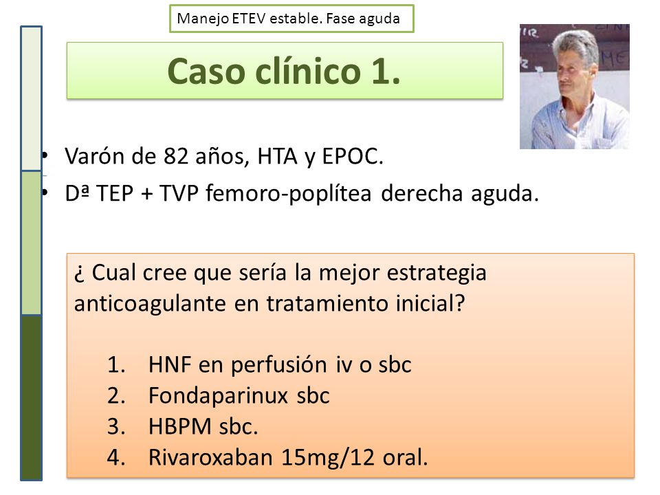 Caso clínico 1. Varón de 82 años, HTA y EPOC.