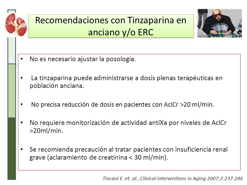 Recomendaciones con Tinzaparina en anciano y/o ERC