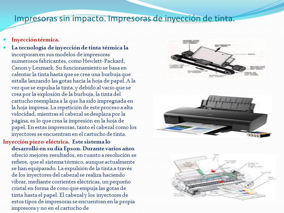 Impresoras sin impacto. Impresoras de inyección de tinta.