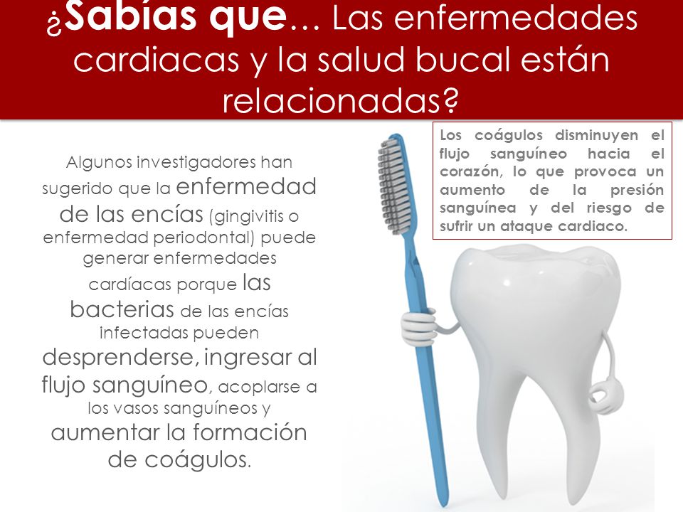 ¿Sabías que… Las enfermedades cardiacas y la salud bucal están relacionadas