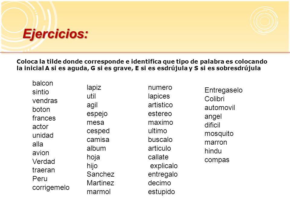 Ejercicios: balcon sintio vendras boton frances actor unidad alla