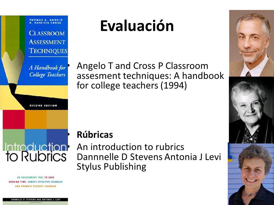 Evaluación Angelo T and Cross P Classroom assesment techniques: A handbook for college teachers (1994)
