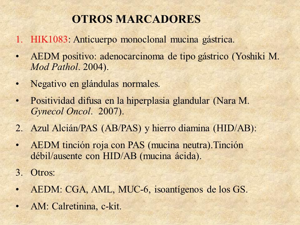 OTROS MARCADORES HIK1083: Anticuerpo monoclonal mucina gástrica.