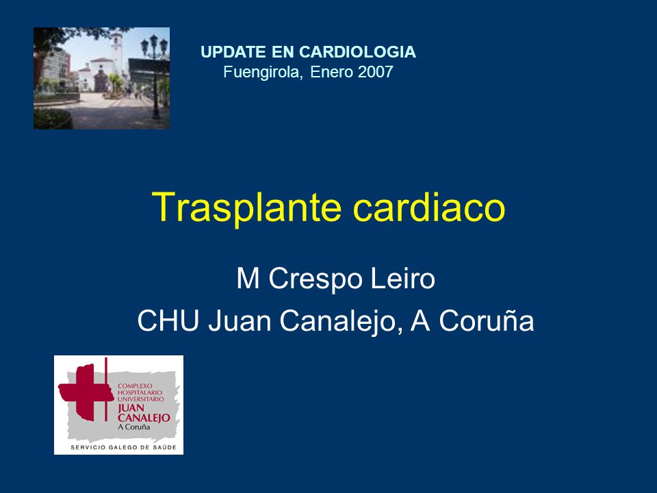 M Crespo Leiro CHU Juan Canalejo, A Coruña